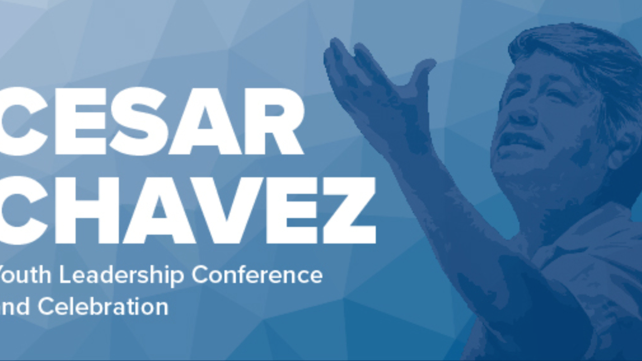 Cesar Chavez Youth Leadership Conference UC Davis Leadership